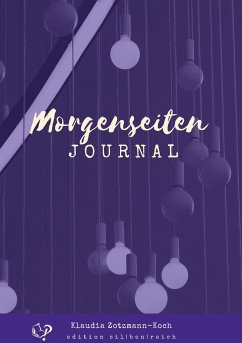 Morgenseiten Journal - Zotzmann-Koch, Klaudia