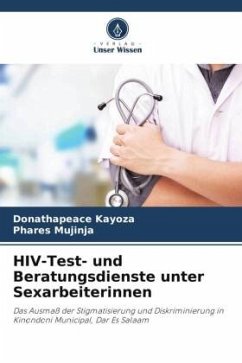 HIV-Test- und Beratungsdienste unter Sexarbeiterinnen - Kayoza, Donathapeace;Mujinja, Phares