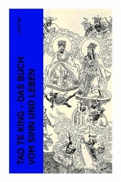 Tao Te King - Das Buch vom Sinn und Leben - Laotse