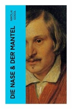 Die Nase & Der Mantel - Gogol, Nikolai