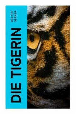 Die Tigerin - Serner, Walter