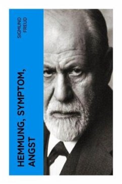 Hemmung, Symptom, Angst - Freud, Sigmund