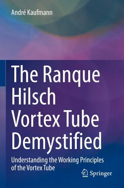 The Ranque Hilsch Vortex Tube Demystified - Kaufmann, André