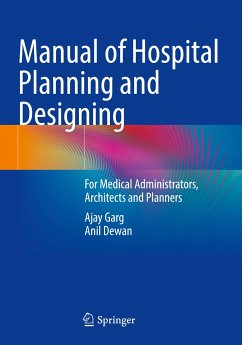 Manual of Hospital Planning and Designing - Garg, Ajay;Dewan, Anil