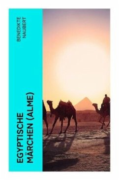 Egyptische Märchen (Alme) - Naubert, Benedikte