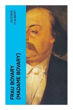 Frau Bovary (Madame Bovary) - Flaubert, Gustave