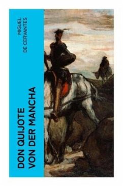 Don Quijote von der Mancha - De Cervantes, Miguel