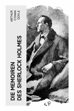 Die Memoiren des Sherlock Holmes - Doyle, Arthur Conan