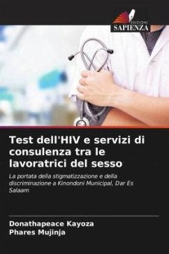 Test dell'HIV e servizi di consulenza tra le lavoratrici del sesso - Kayoza, Donathapeace;Mujinja, Phares
