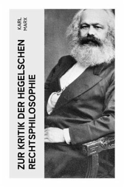 Zur Kritik der Hegelschen Rechtsphilosophie - Marx, Karl