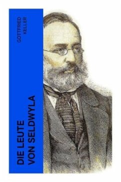 Die Leute von Seldwyla - Keller, Gottfried