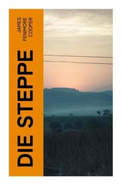 Die Steppe - Cooper, James Fenimore