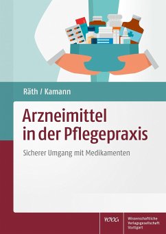 Arzneimittel in der Pflegepraxis - Räth, Ulrich;Kamann, Friedhelm