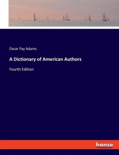 A Dictionary of American Authors - Adams, Oscar Fay