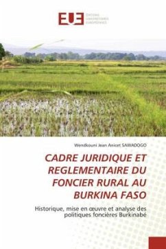 CADRE JURIDIQUE ET REGLEMENTAIRE DU FONCIER RURAL AU BURKINA FASO - SAWADOGO, Wendkouni Jean Anicet