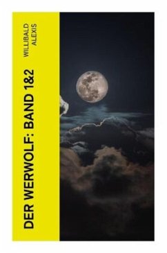 Der Werwolf: Band 1&2 - Alexis, Willibald