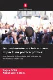 Os movimentos sociais e o seu impacto na política pública: