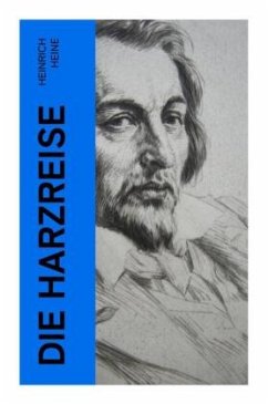 Die Harzreise - Heine, Heinrich