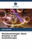 Nanotechnologie: Neue Ansätze in der Krebstherapie
