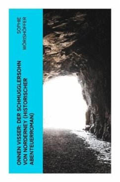 Cover Onnen Visser: Der Schmugglersohn von Norderney (Historischer Abenteuerroman)