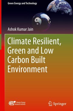 Climate Resilient, Green and Low Carbon Built Environment - jain, Ashok kumar