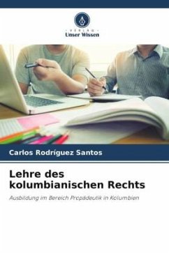 Lehre des kolumbianischen Rechts - Rodríguez Santos, Carlos