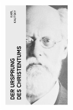 Der Ursprung des Christentums - Kautsky, Karl