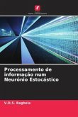 Processamento de informação num Neurónio Estocástico