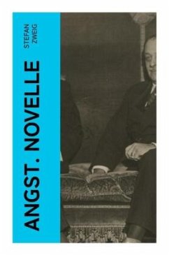 Angst. Novelle - Zweig, Stefan