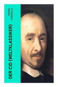 Der Cid (Weltklassiker) - Corneille, Pierre