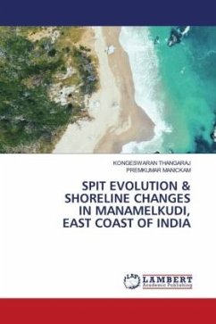 SPIT EVOLUTION & SHORELINE CHANGES IN MANAMELKUDI, EAST COAST OF INDIA - THANGARAJ, KONGESWARAN;MANICKAM, PREMKUMAR