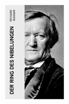 Der Ring des Nibelungen - Wagner, Richard