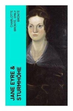 Jane Eyre & Sturmhöhe - Brontë, Charlotte;Brontë, Emily