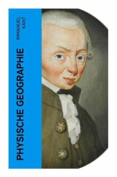 Physische Geographie - Kant, Immanuel