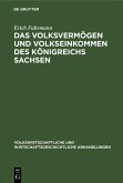 Das Volksvermögen und Volkseinkommen des Königreichs Sachsen (eBook, PDF)