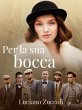 Per la sua bocca (eBook, ePUB) - Bild 1