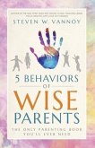 5 Behaviors of Wise Parents (eBook, ePUB)