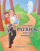 Universe, Patrick, and the Whirlwind (eBook, ePUB)