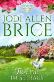 Traume Im Seehaus (Laurel-Cove_Serie, #3) (eBook, ePUB) Traume Im Seehaus (Laurel-Cove_Serie, #3) (eBook, ePUB)