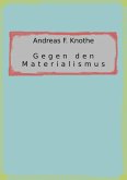 Gegen den Materialismus (eBook, ePUB)