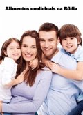Alimentos medicinais na Bíblia (eBook, ePUB) Alimentos medicinais na Bíblia (eBook, ePUB)