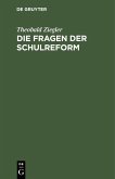 Die Fragen der Schulreform (eBook, PDF)