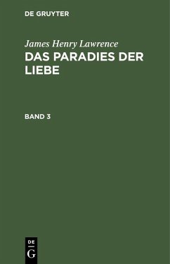 Cover James Henry Lawrence: Das Paradies der Liebe. Band 3 (eBook, PDF)