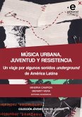 Música urbana, juventud y resistencia (eBook, ePUB)