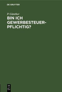 Bin ich gewerbesteuerpflichtig? (eBook, PDF) - Günther, P.
