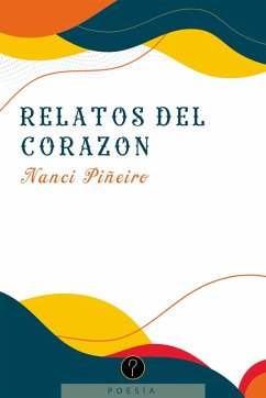 Relatos del corazón (eBook, ePUB) - Piñeiro, Nanci