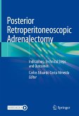 Posterior Retroperitoneoscopic Adrenalectomy (eBook, PDF)