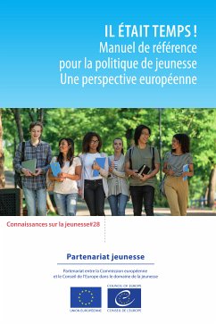 Il était temps ! Manuel de référence pour la politique de jeunesse (eBook, ePUB) - Williamson, Howard; Fras, Max; Lavchyan, Zara