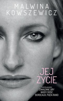 Jej życie (eBook, ePUB) - Malwina, Kowszewicz