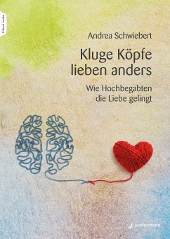 Kluge Köpfe lieben anders (eBook, ePUB) - Schwiebert, Andrea